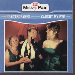Miss Pain - Heartbreaker - 7 Inch
