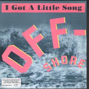 Off-Shore - I Got A Little Song - 7 Inch