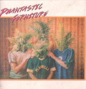 Phantastic Ferniture - Phantastic Ferniture - Lp