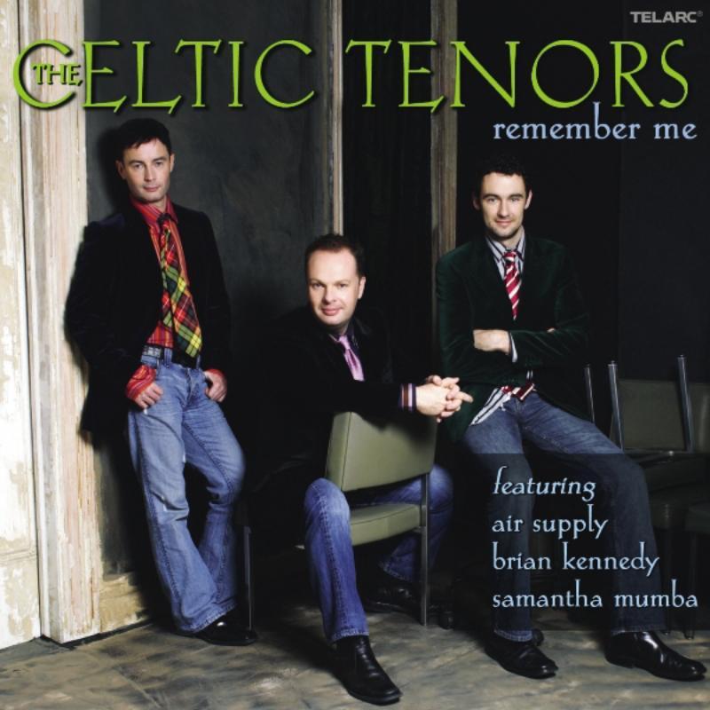 Celtic Tenors - Remember Me - Cd