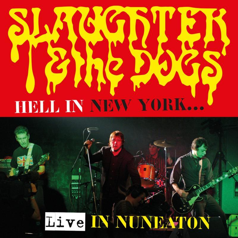 Slaughter And The Dogs - Hell In New York...live In Nuneaton - Cd