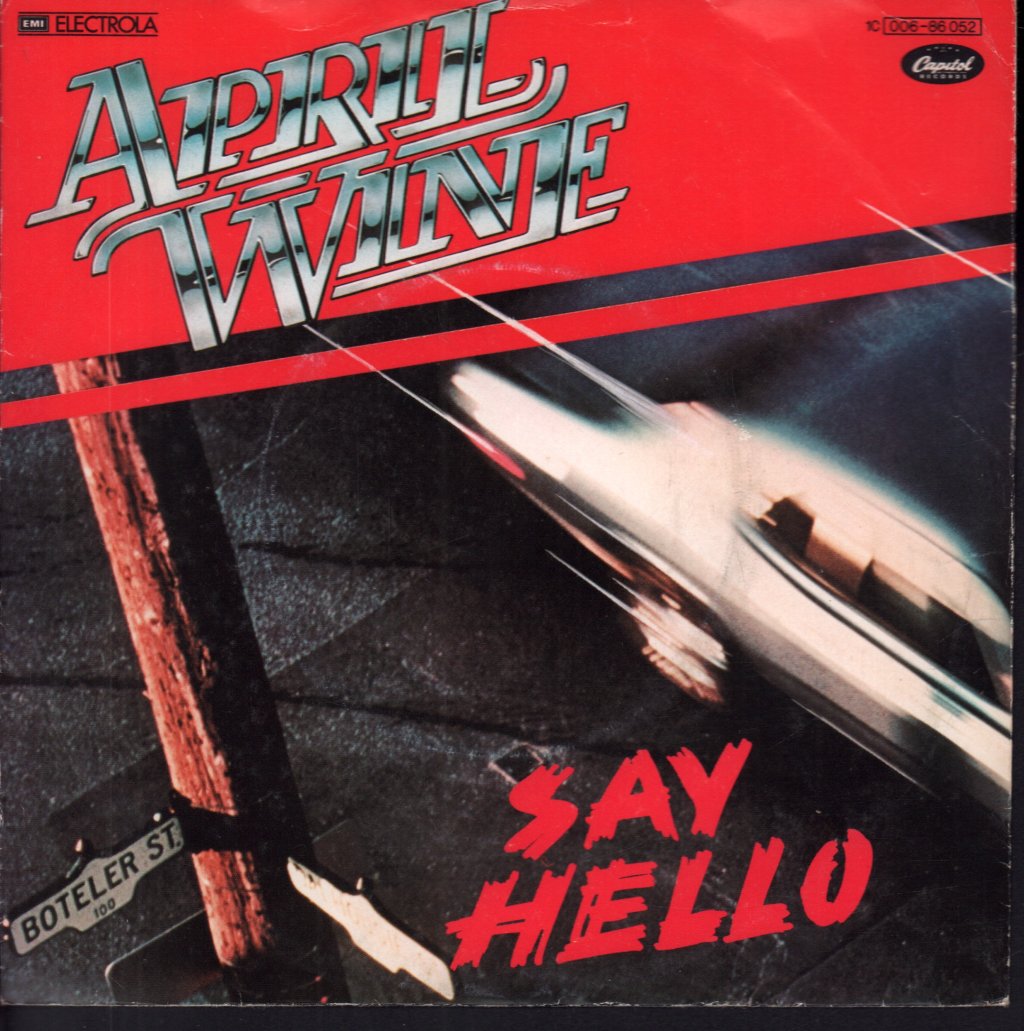April Wine - Say Hello - 7 Inch