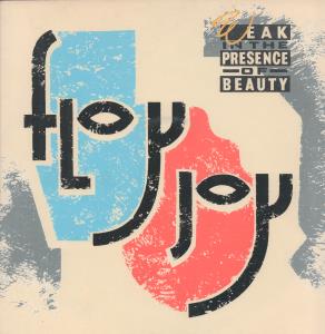 Floy Joy - Weak In The Presence Of Beauty - 12 Inch