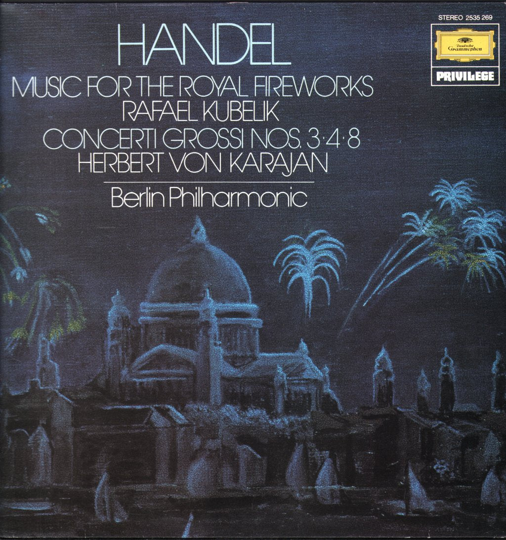 Rafael Kubelik / Herbert Von Karajan - Handel - Music For The Royal Fireworks / Concerti Grossi - Lp