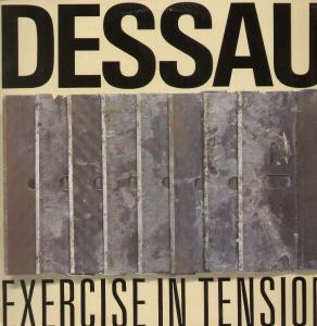 Dessau - Exercise In Tension - Lp