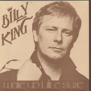 Billy King - Wake Up Little Susie - 7 Inch
