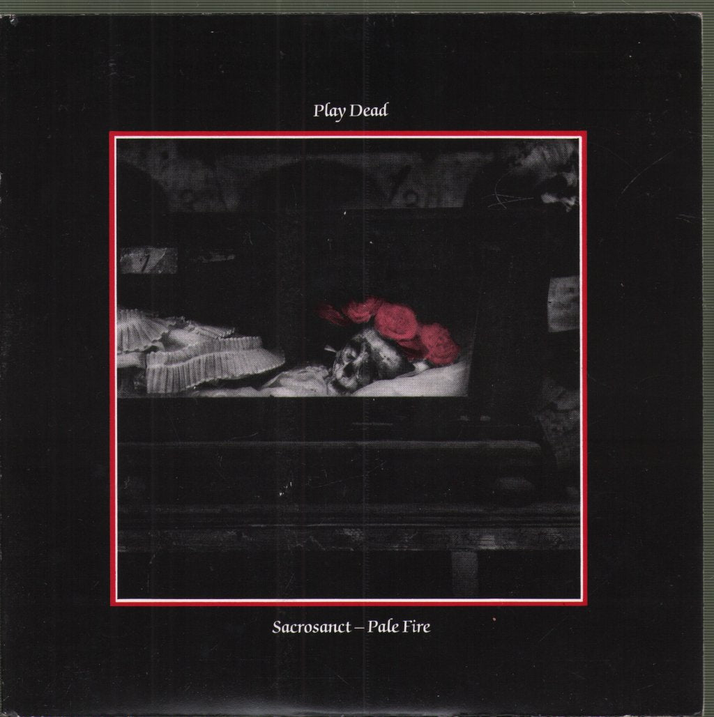 Play Dead - Sacrosanct / Pale Fire - 7 Inch