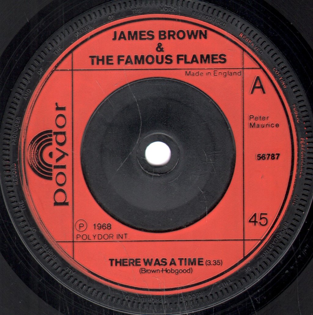 James Brown And The Famous Flames - There Was A Time - 7 Inch