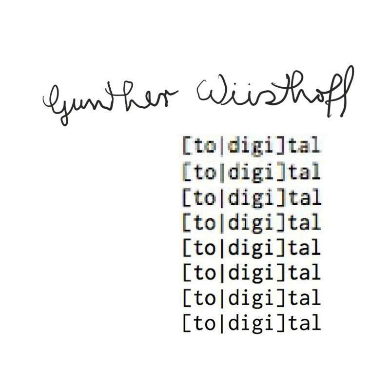 Gunther Wusthoff - [to|digi]tal - Lp