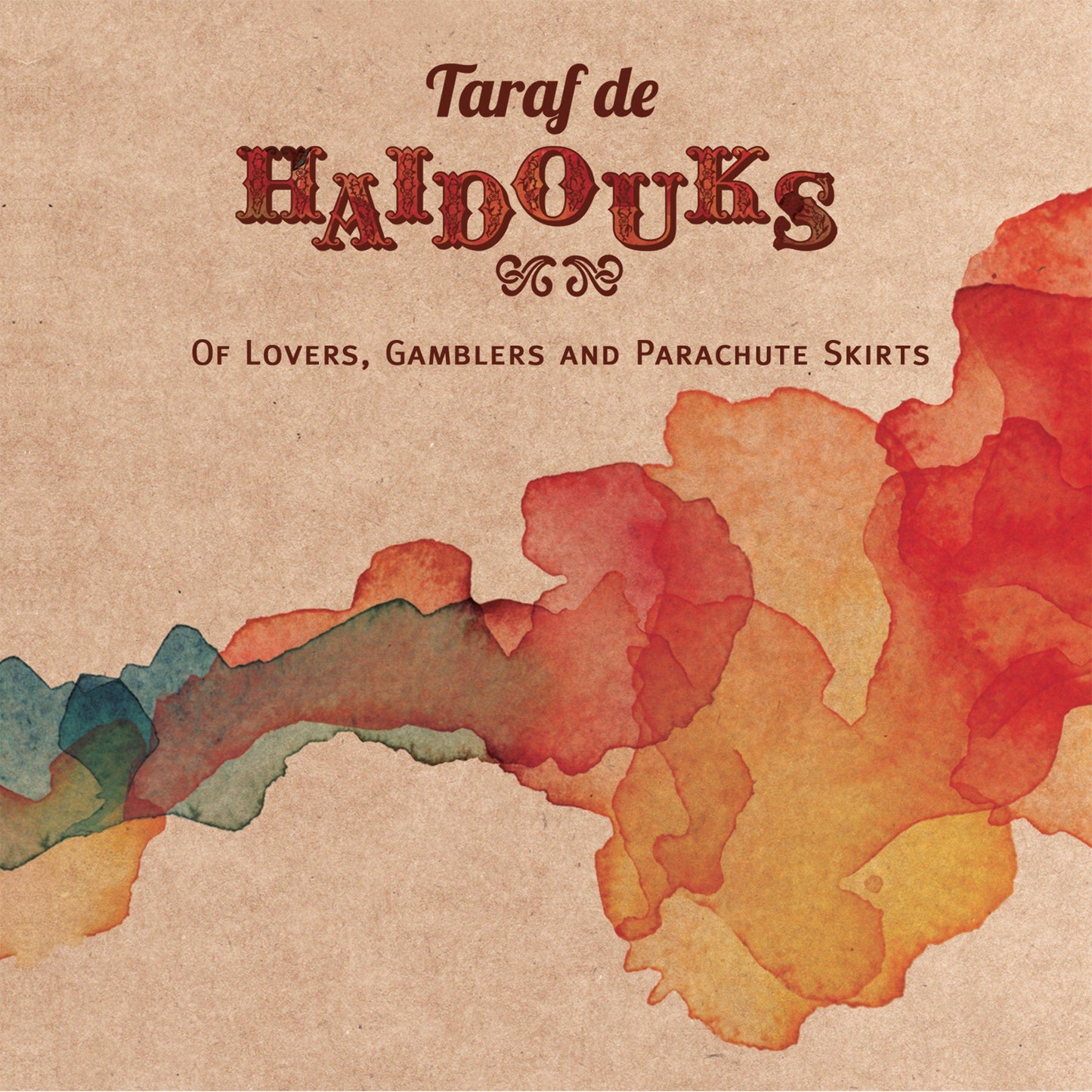 Taraf de Haidouks - Of Lovers Gamblers & Parachute - Cd