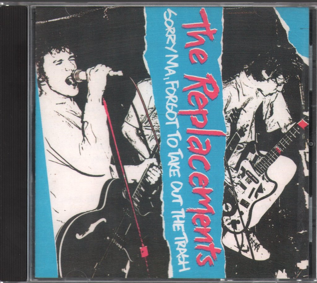 Replacements - Sorry Ma, Forgot To Take Out The Trash - Cd