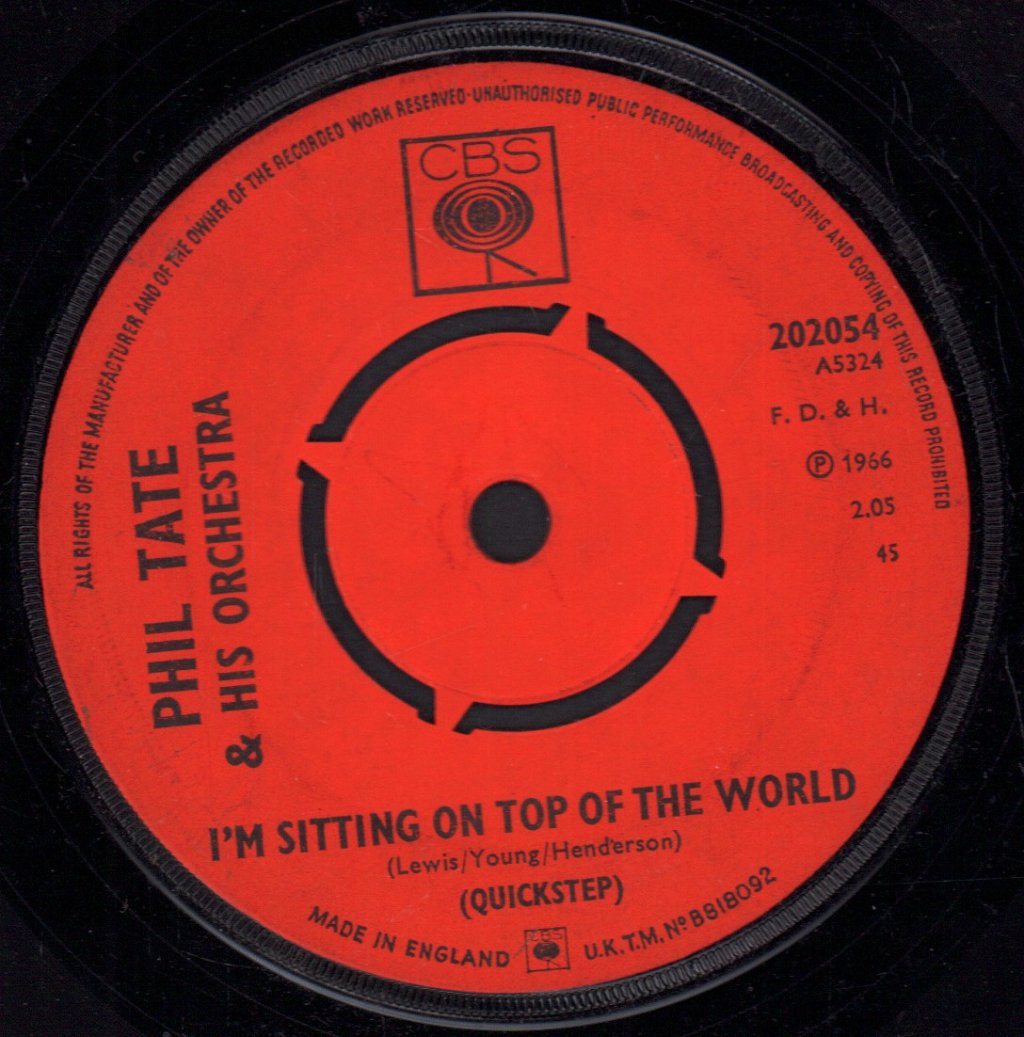 Phil Tate And His Orchestra - I'm Sitting On Top Of The World - 7 Inch