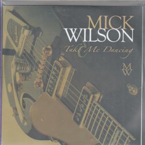 Mick Wilson - Take Me Dancing - Cdr