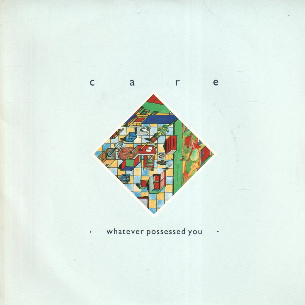 Care - Whatever Possessed You - 7 Inch