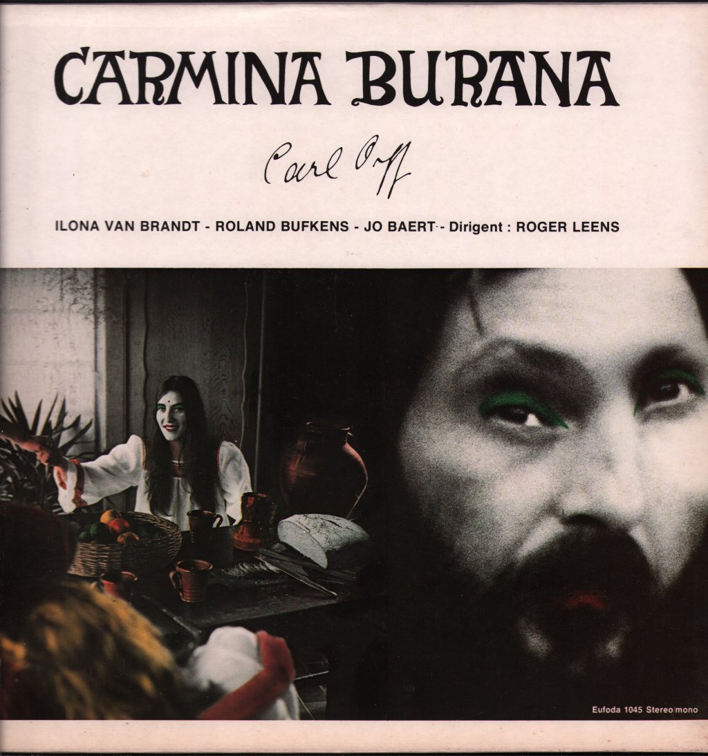 Ilona Van Brandt / Roland Bufkens / Jo Baert / Roger Leens - Carl Orff - Carmina Burana - Lp