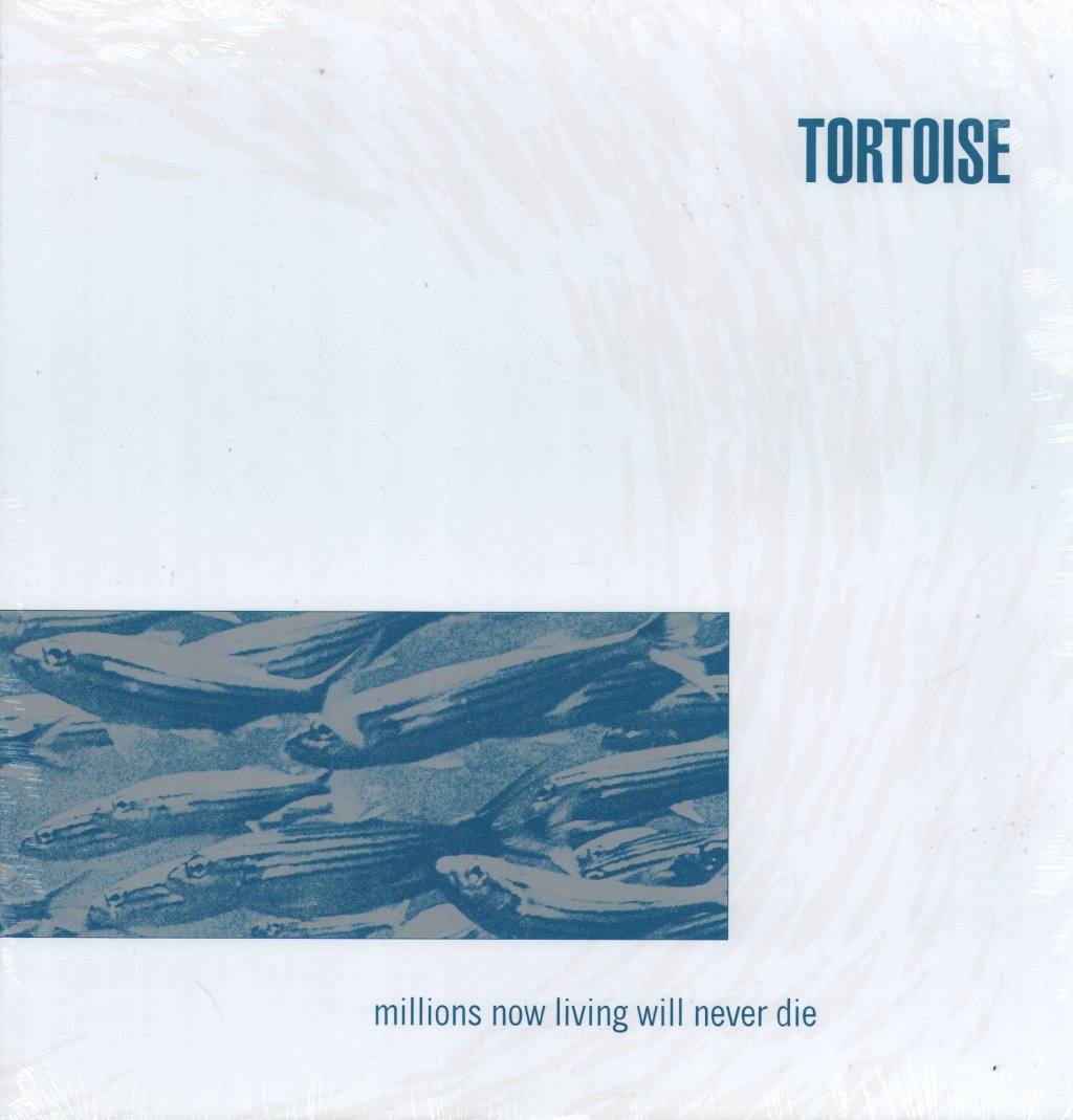 Tortoise - Millions Now Living Will Never Die - Lp