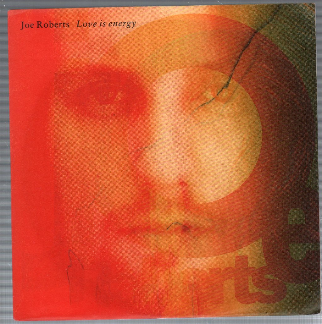 Joe Roberts - Love Is Energy - 7 Inch
