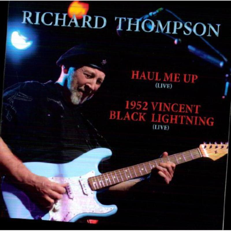 Richard Thompson - Haul Me Up / 1952 Vincent Black Lightning - 7 Inch