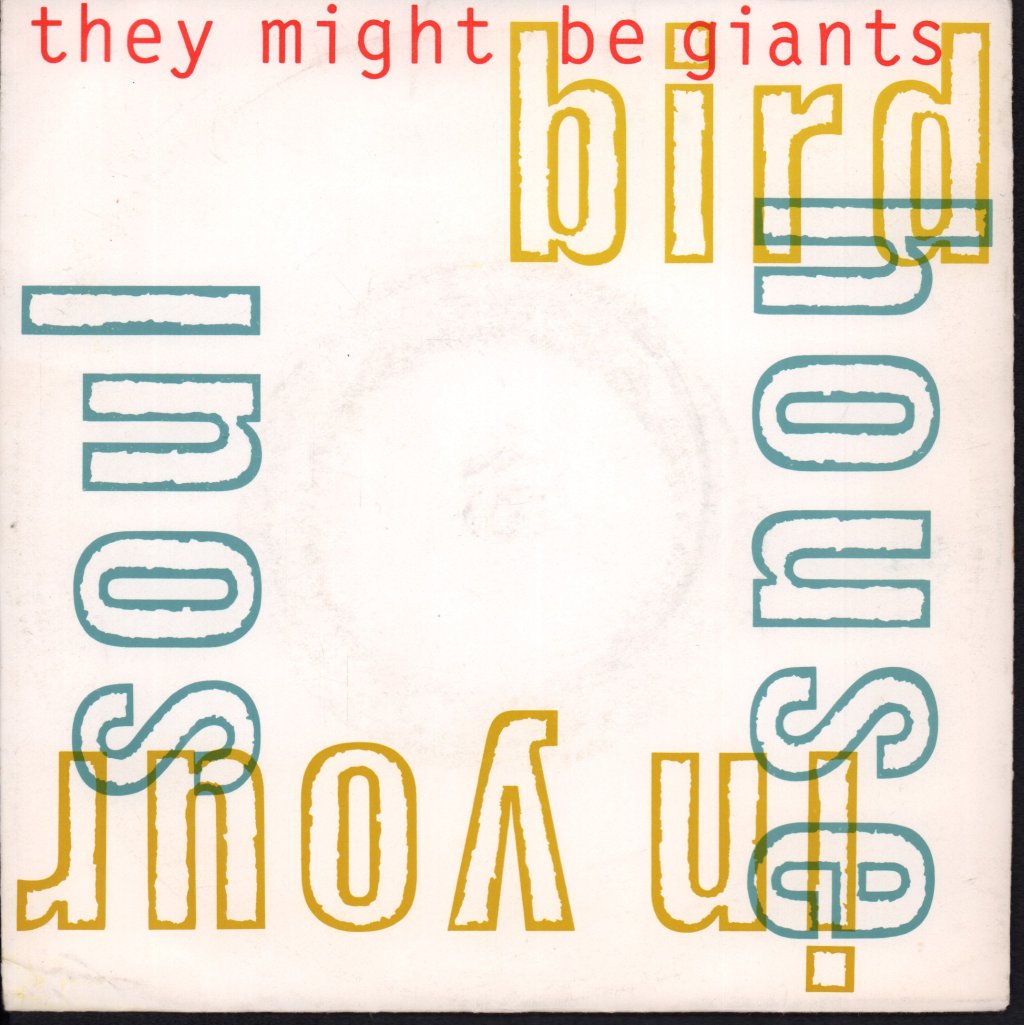 They Might Be Giants - Birdhouse In Your Soul - 7 Inch