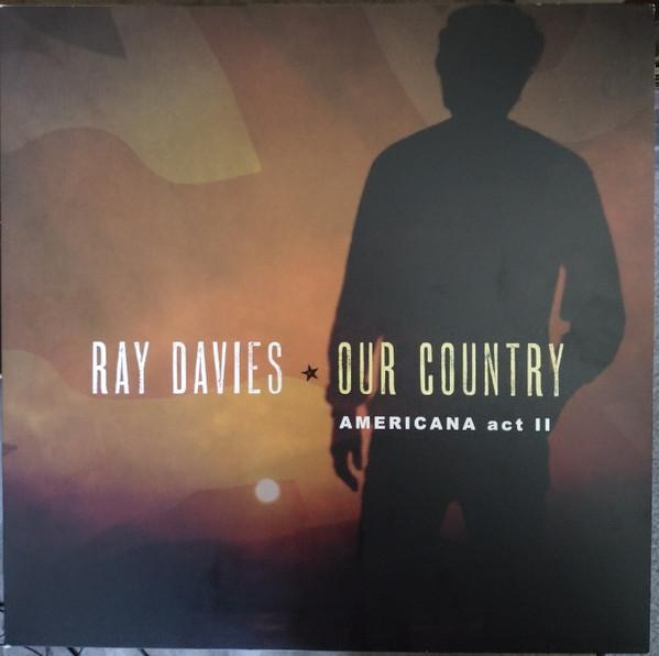 Ray Davies - Our Country: Americana Act II - Double Lp