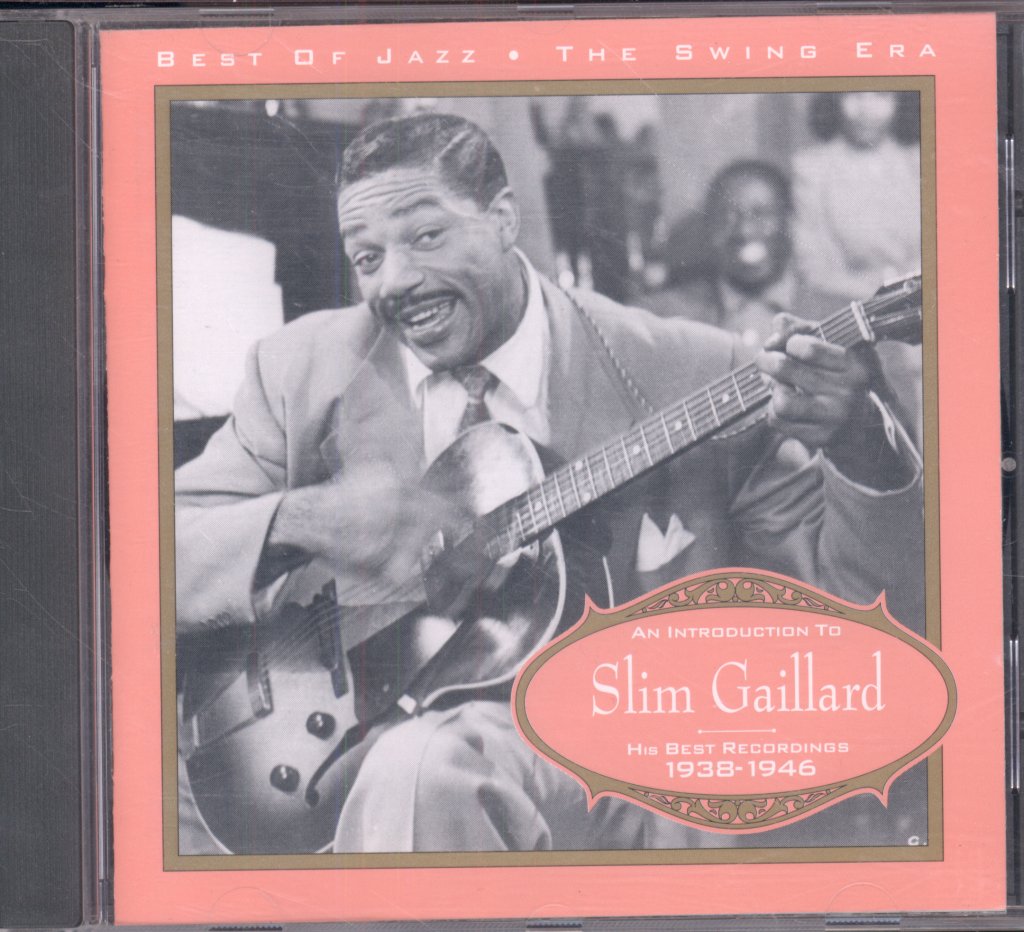 Slim Gaillard - An Introduction To Slim Gaillard - His Best Recordings 1938-1946 - Cd
