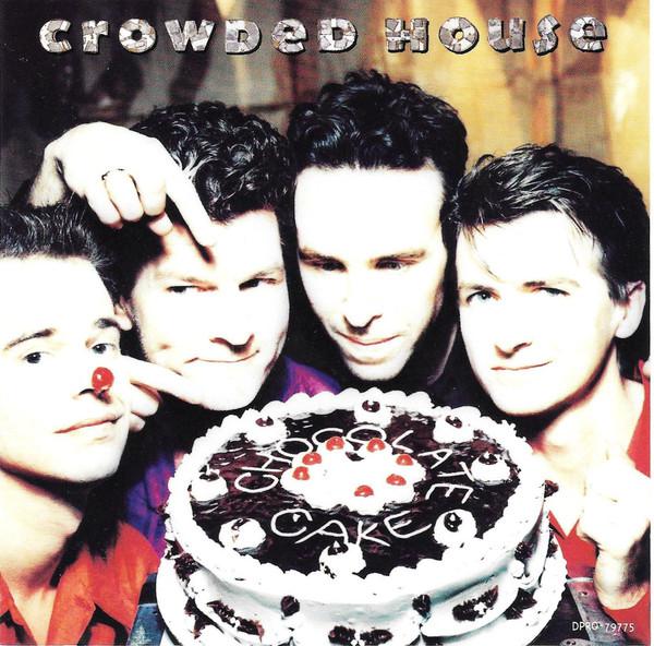 Crowded House - Chocolate Cake - Cd