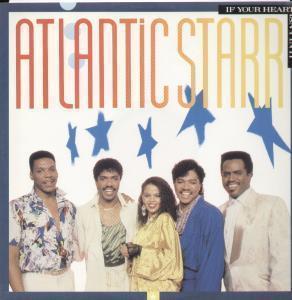 Atlantic Starr - If Your Heart Isn't In It - 12 Inch