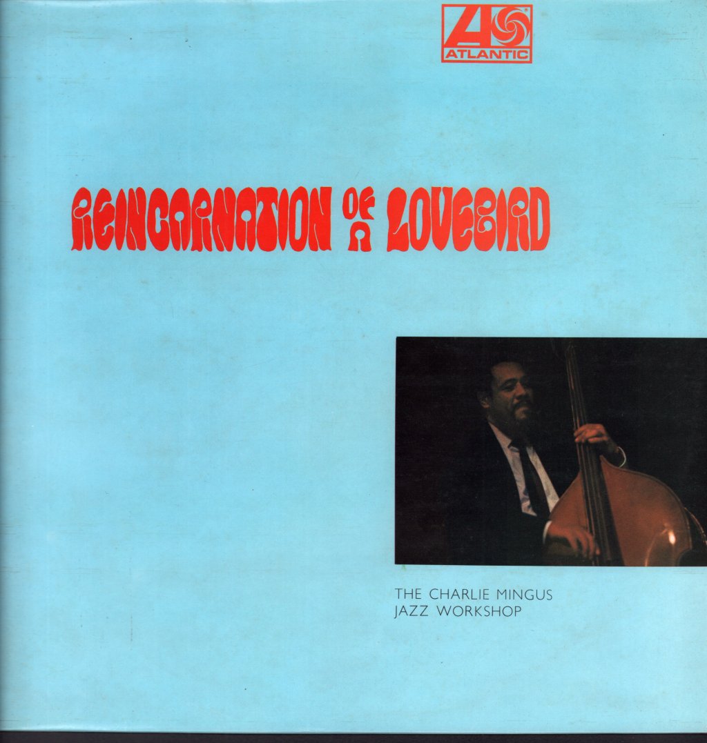 Charlie Mingus Jazz Workshop - Reincarnation Of A Lovebird - Lp