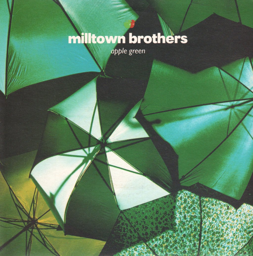 Milltown Brothers - Apple Green - 7 Inch