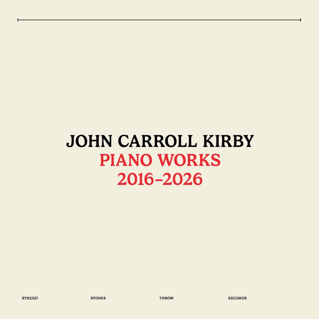 John Carroll Kirby - Piano Works 2016-2026 - Lp