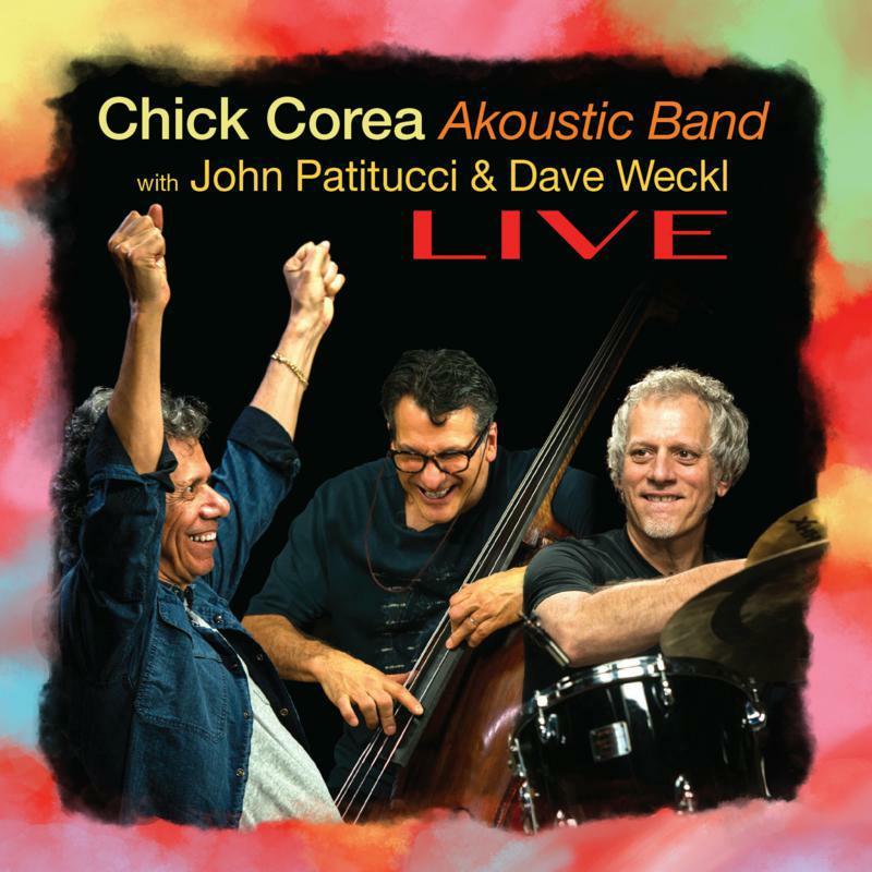 Chick Corea Akoustic Band With John Patitucci and Dave Weckl - Live - Double Cd