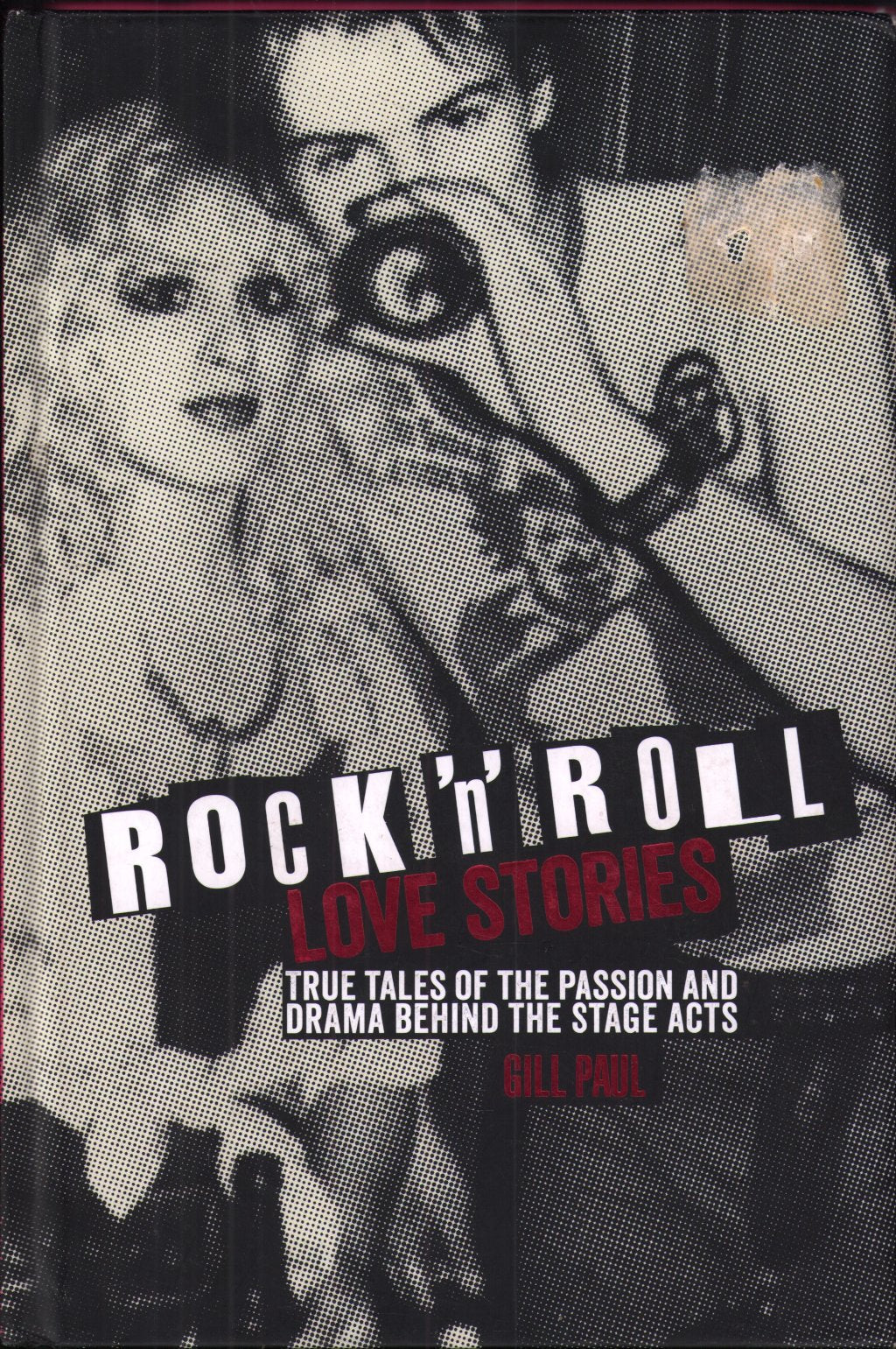 Gill Paul - Rock'N'Roll Love Stories - Book