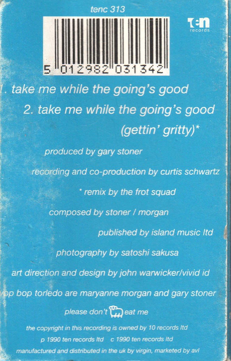 Wop Bop Torledo - Take Me While The Going's Good - Cassette