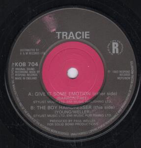 Tracie - Give It Some Emotion - 7 Inch