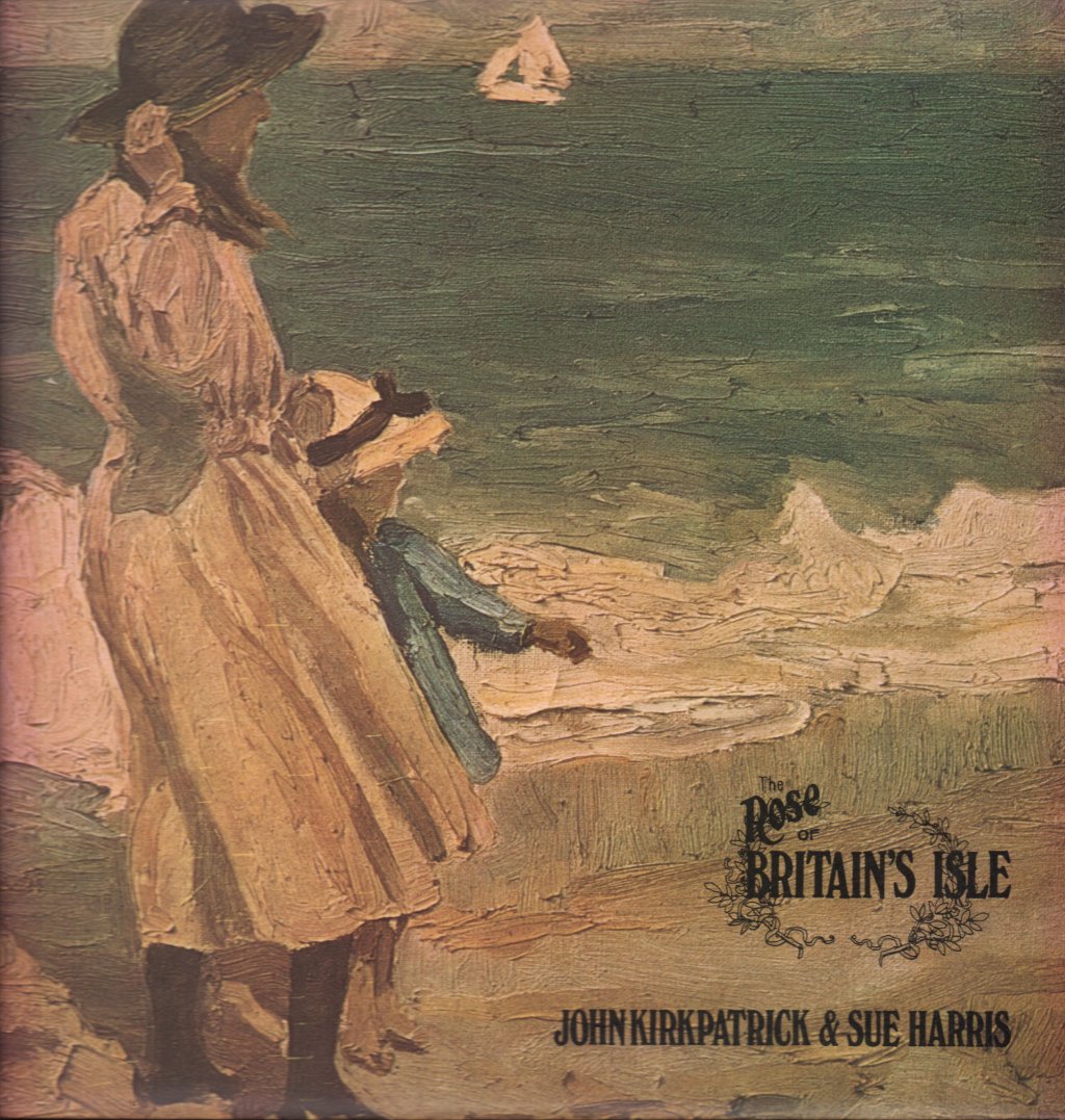 John Kirkpatrick And Sue Harris - Rose Of Britain's Isle - Lp