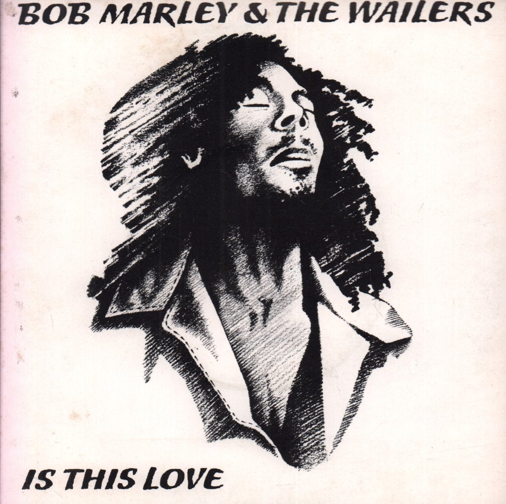 Bob Marley And The Wailers - is this love - 7 Inch