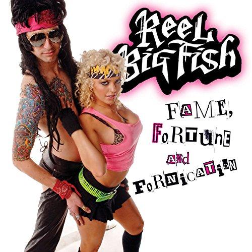 Reel Big Fish - Fame, Fortune and Fornication - Cd