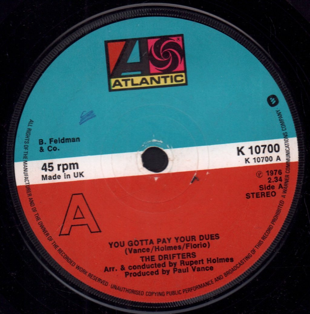 Drifters (Soul Group) - You Gotta Pay Your Dues - 7 Inch