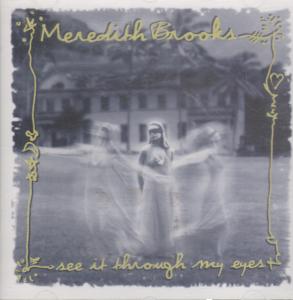 Meredith Brooks - See It Through My Eyes - Cd