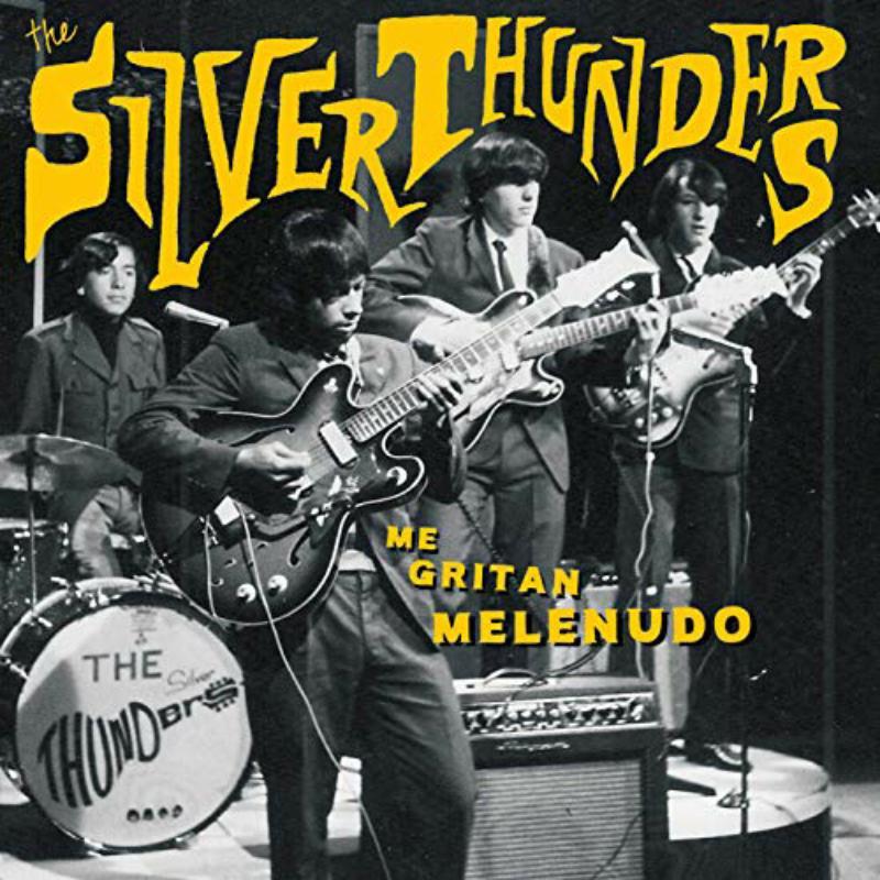 Silver Thunders - Me Gritan Melenudo - Lp