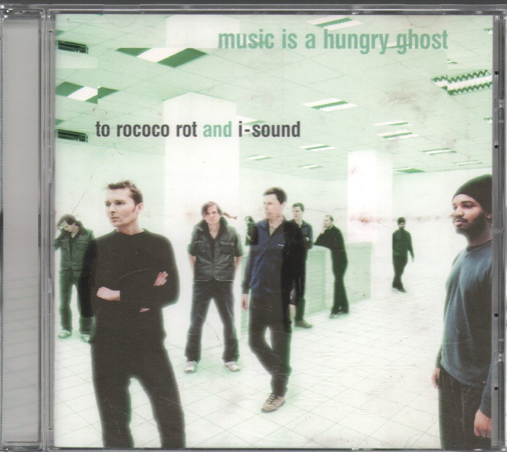 To Rococo Rot - Music Is A Hungry Ghost - Cd