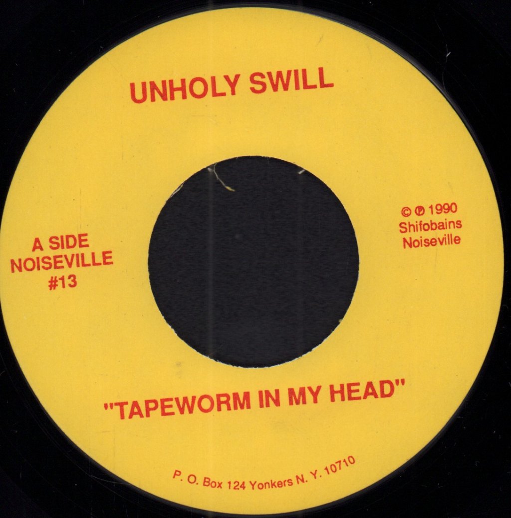 Unholy Swill - Tapeworm In My Head - 7 Inch