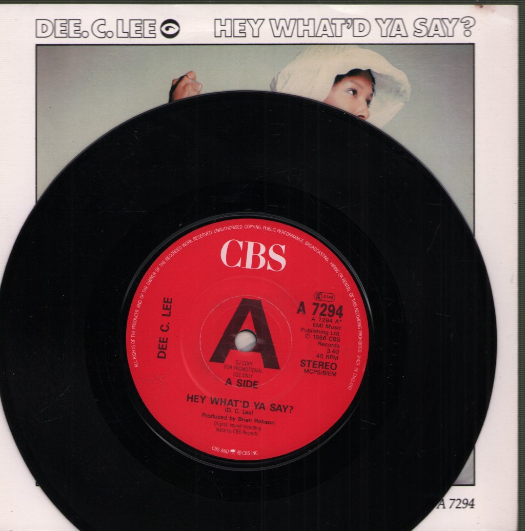 Dee C. Lee - Hey What'd Ya Say - 7 Inch