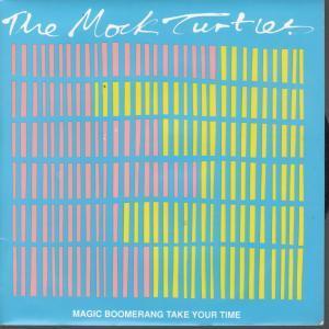 Mock Turtles - Magic Boomerang - 7 Inch