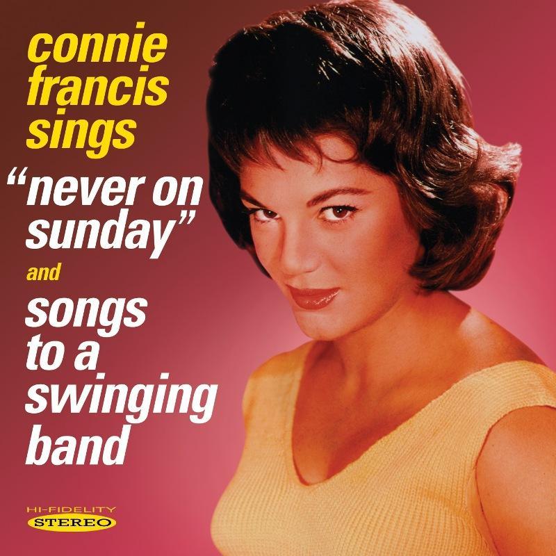 Connie Francis - Connie Francis Sings "never On Sunday" and Songs To A Swinging Band - Cd