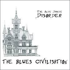 Andy Drudy Disorder - Blues Civilisation - Cd