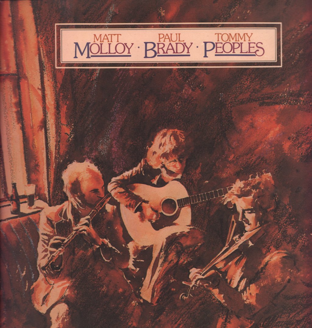 Matt Molloy Paul Brady Tommy Peoples - Matt Molloy Paul Brady Tommy Peoples - Lp