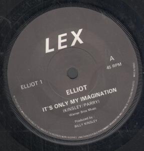 Elliot - It's Only My Imagination - 7 Inch