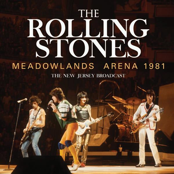 Rolling Stones - Meadowlands Arena 1981 - the New Jersey Broadcast - Cd