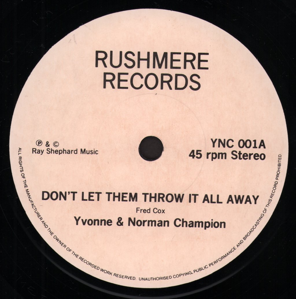 Yvonne and Norman Champion - Don't Let Them All Throw It Away - 7 Inch